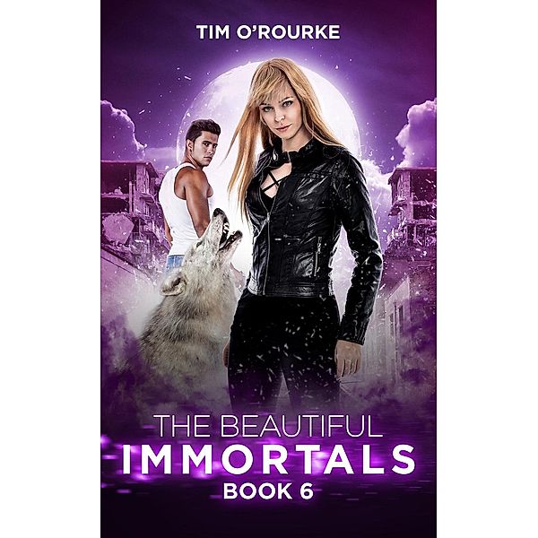 The Mila Watson Series: The Beautiful Immortals (Book Six), Tim O'Rourke