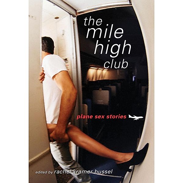 The Mile High Club, Rachel Kramer Bussel