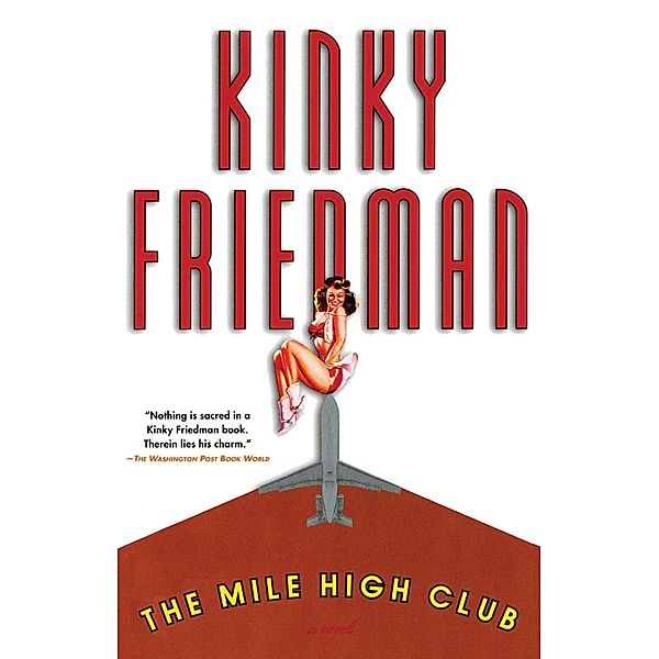 The Mile High Club, Kinky Friedman