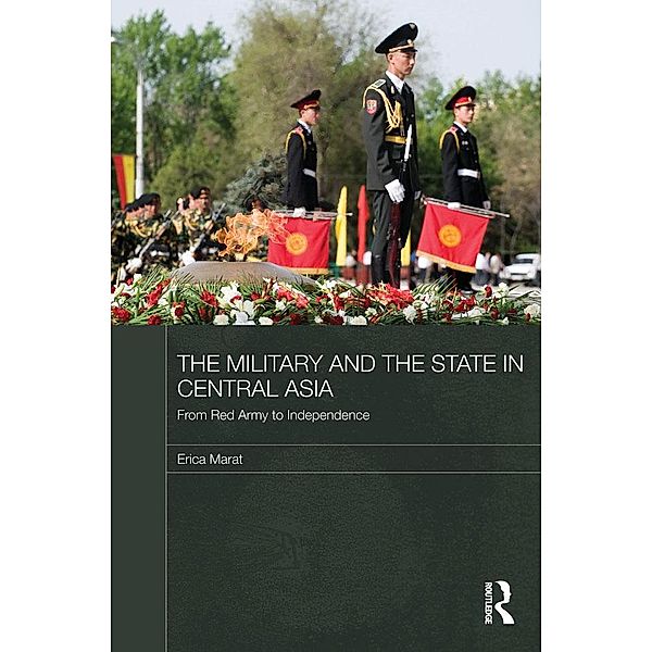 The Military and the State in Central Asia, Erica Marat