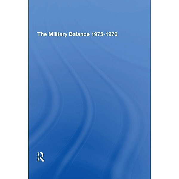 The Military Balance 1975-1976, Institute For Strategic Studies International
