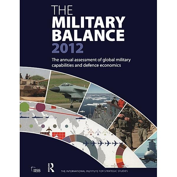 The Military Balance 2012, The International Institute for Strategic Studies (IISS)