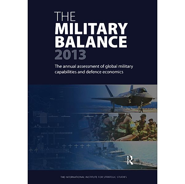 The Military Balance 2013, The International Institute for Strategic Studies (IISS)