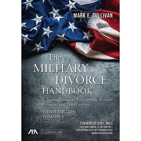 The Military Divorce Handbook, Mark E. Sullivan