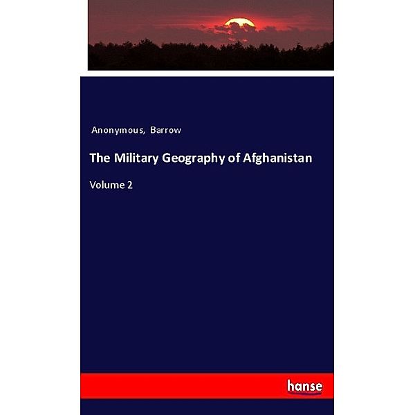 The Military Geography of Afghanistan, Anonymous, Barrow