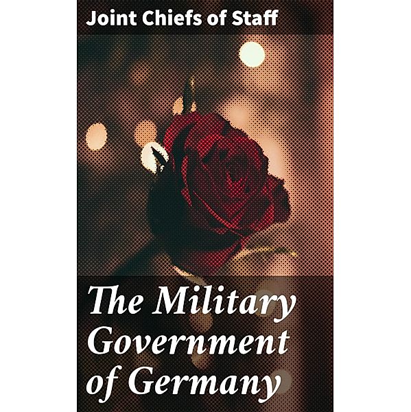 The Military Government of Germany, Joint Chiefs of Staff