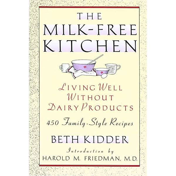 The Milk-Free Kitchen, Beth Kidder