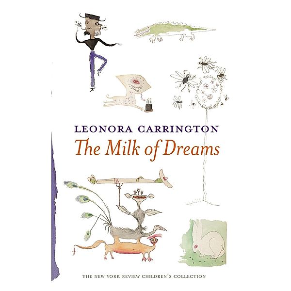 The Milk of Dreams, Leonora Carrington