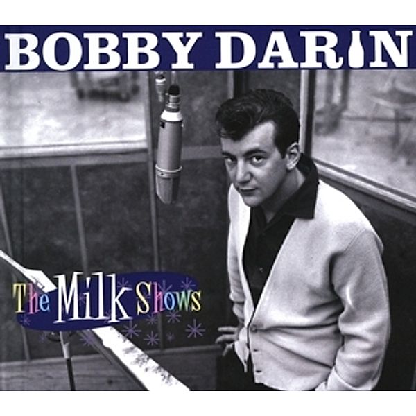 The Milk Shows (2cd Deluxe Edition), Bobby Darin