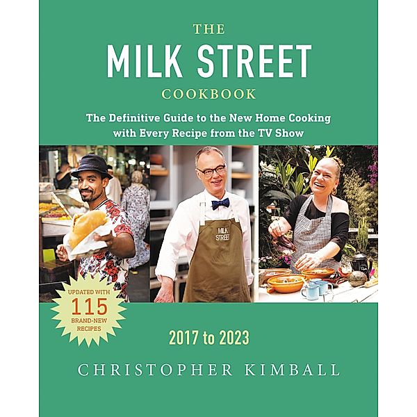 The Milk Street Cookbook, Christopher Kimball