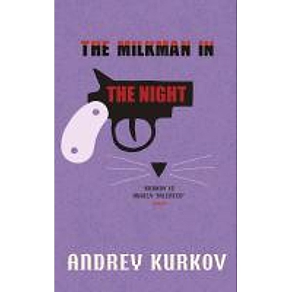 The Milkman in the Night, Andrey Kurkov