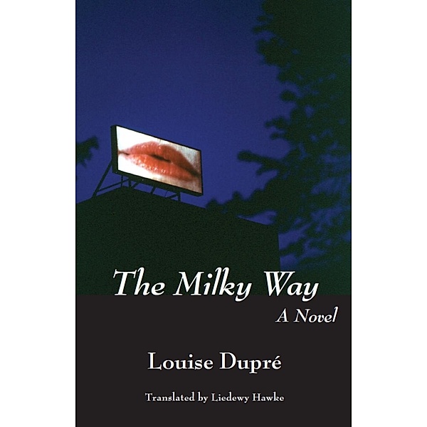 The Milky Way, Louise Dupré