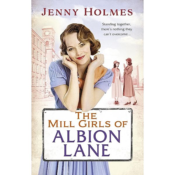 The Mill Girls of Albion Lane, Jenny Holmes