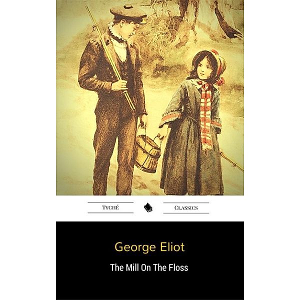 The Mill On The Floss (), George Eliot