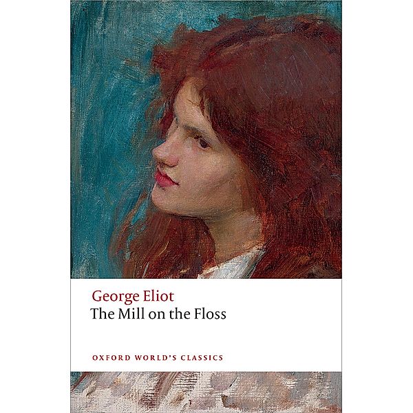 The Mill on the Floss / Oxford World's Classics, George Eliot