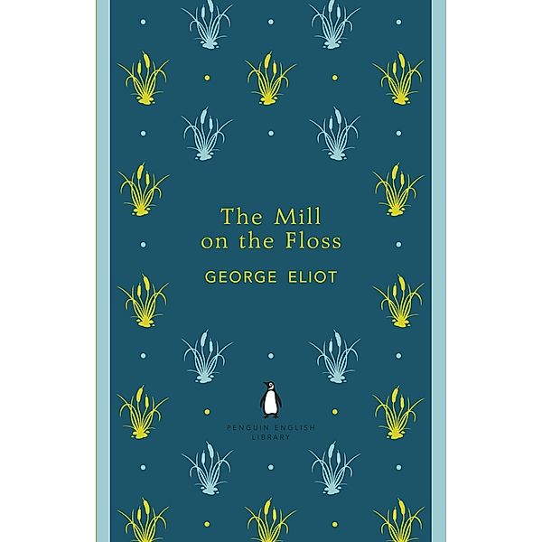 The Mill on the Floss / The Penguin English Library, George Eliot