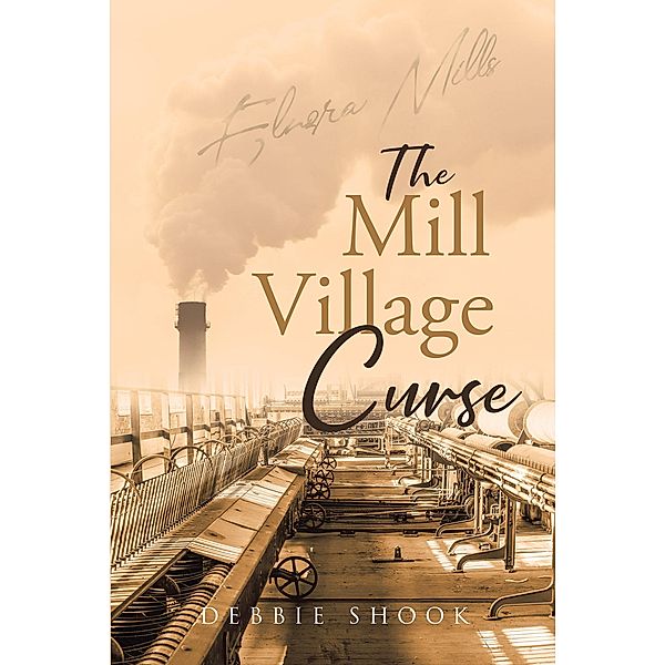 The Mill Village Curse, Debbie Shook