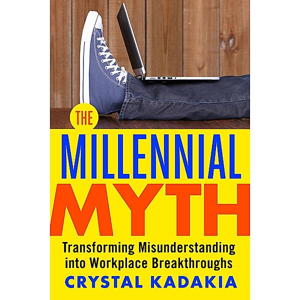 The Millennial Myth, Crystal Kadakia