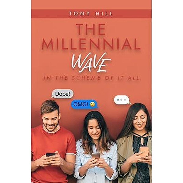 The Millennial Wave, Tony Hill