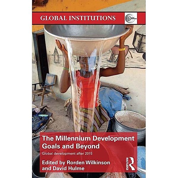 The Millennium Development Goals and Beyond