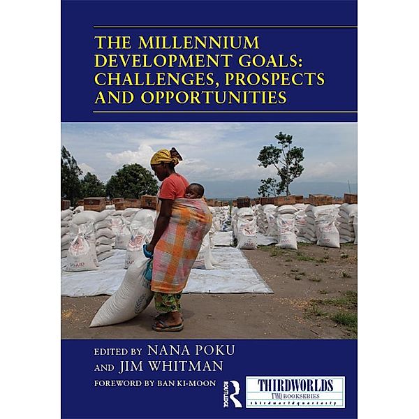 The Millennium Development Goals: Challenges, Prospects and Opportunities