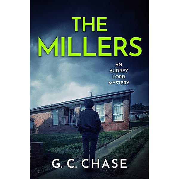 The Millers (An Audrey Lord Mystery, #4) / An Audrey Lord Mystery, G C Chase