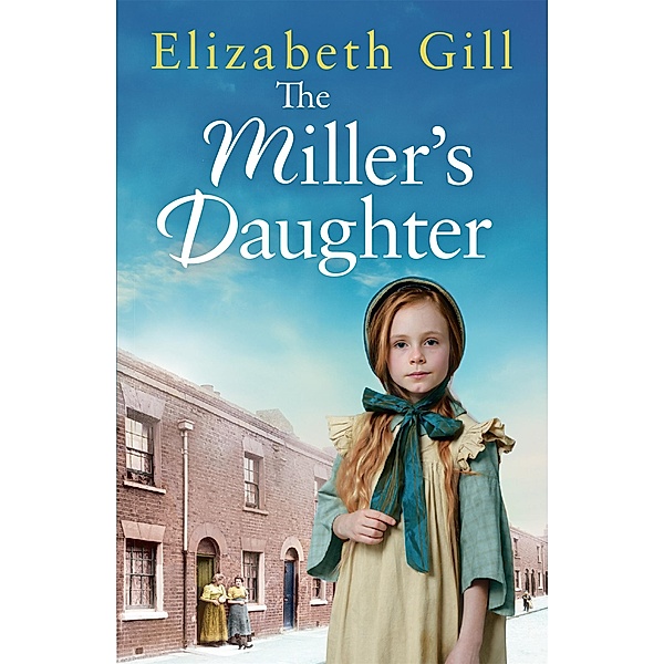 The Miller's Daughter, Elizabeth Gill
