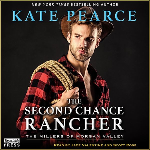 The Millers of Morgan Valley - 1 - The Second Chance Rancher, Kate Pearce