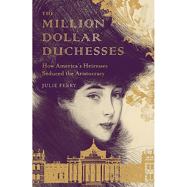 The Million Dollar Duchesses, Julie Ferry