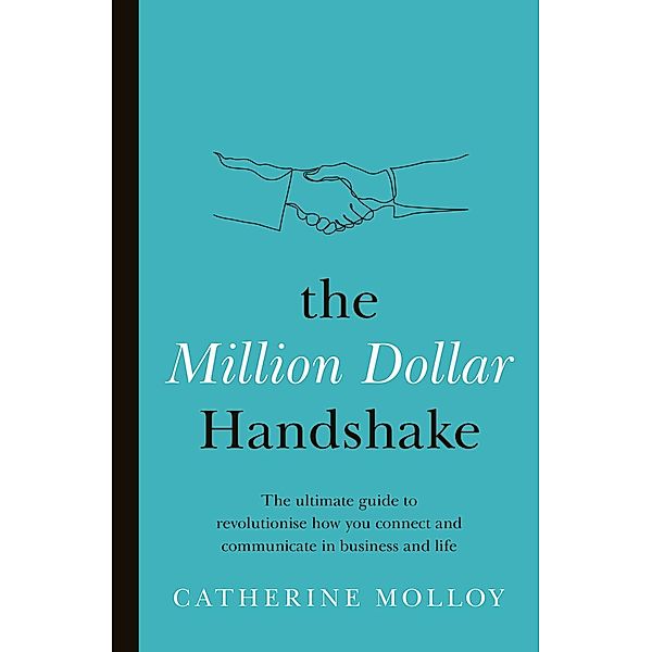 The Million Dollar Handshake, Catherine Molloy