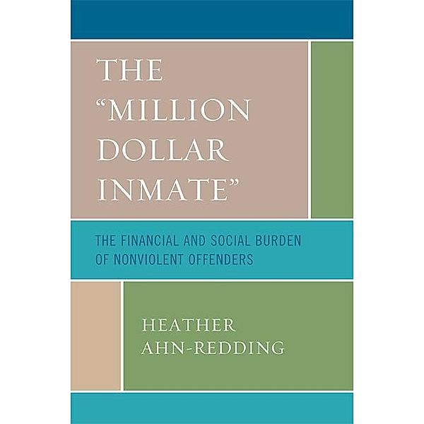 The 'Million Dollar Inmate', Heather Ahn-Redding