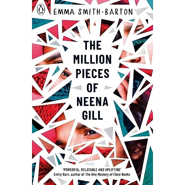 The Million Pieces of Neena Gill, Emma Smith-Barton