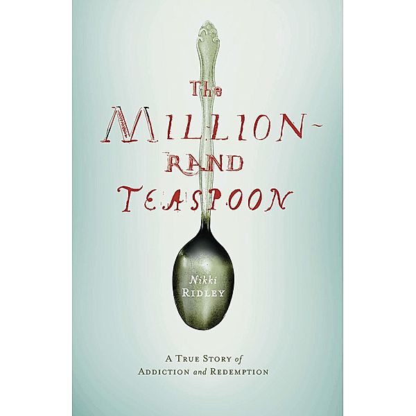 The Million-Rand Teaspoon, Nikki Ridley