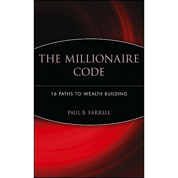 The Millionaire Code, Paul B. Farrell