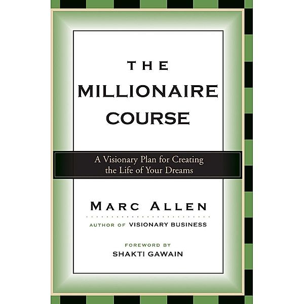 The Millionaire Course, Marc Allen