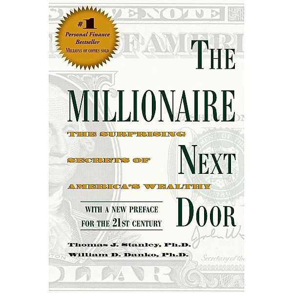 The Millionaire Next Door, Thomas J. Stanley, William D. Danko