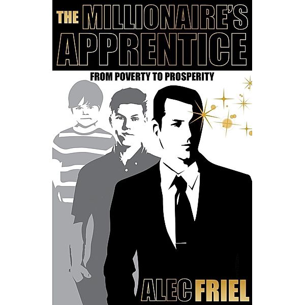 The Millionaire's Apprentice, Alec Friel