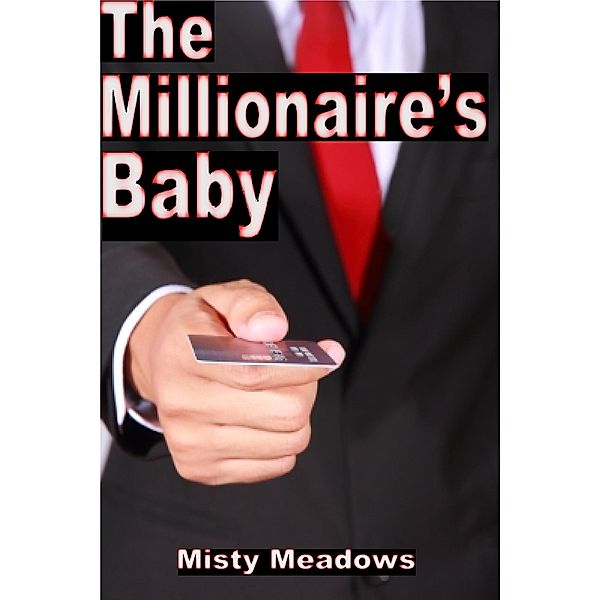 The Millionaire's Baby (Impregnation, Millionaire, Dominant Man), Misty Meadows