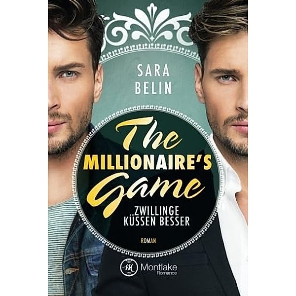 The Millionaire's Game: Zwillinge küssen besser, Sara Belin