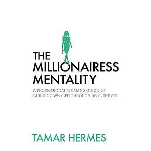 The Millionairess Mentality, Tamar Hermes