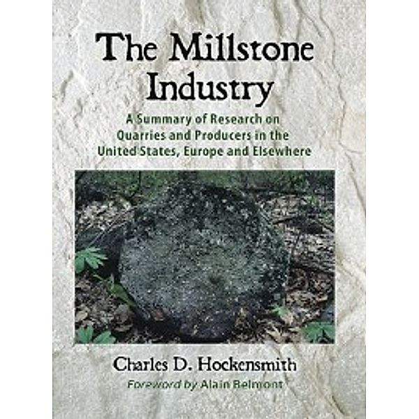 The Millstone Industry, Charles D. Hockensmith