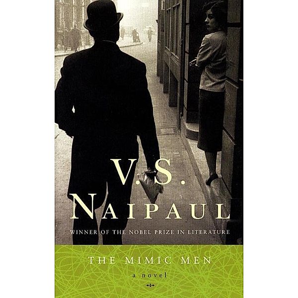 The Mimic Men / Vintage International, V. S. Naipaul