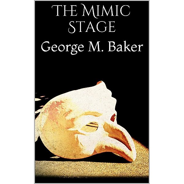 The Mimic Stage, George M. Baker