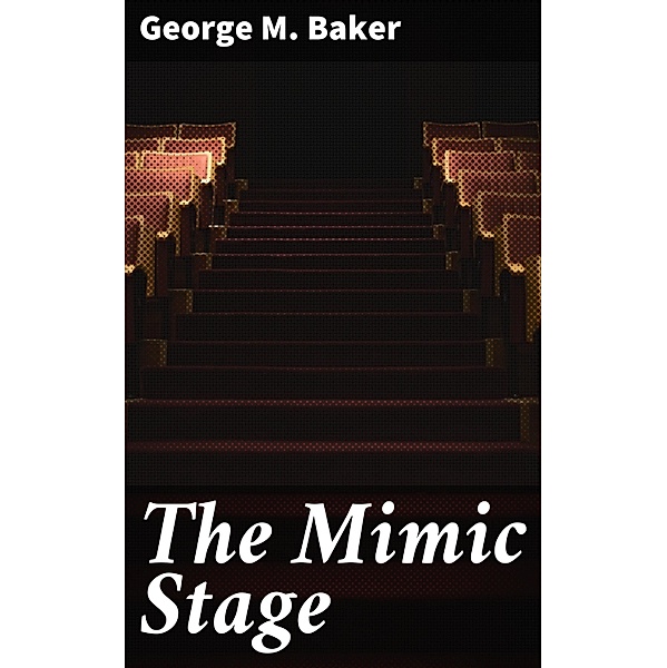 The Mimic Stage, George M. Baker