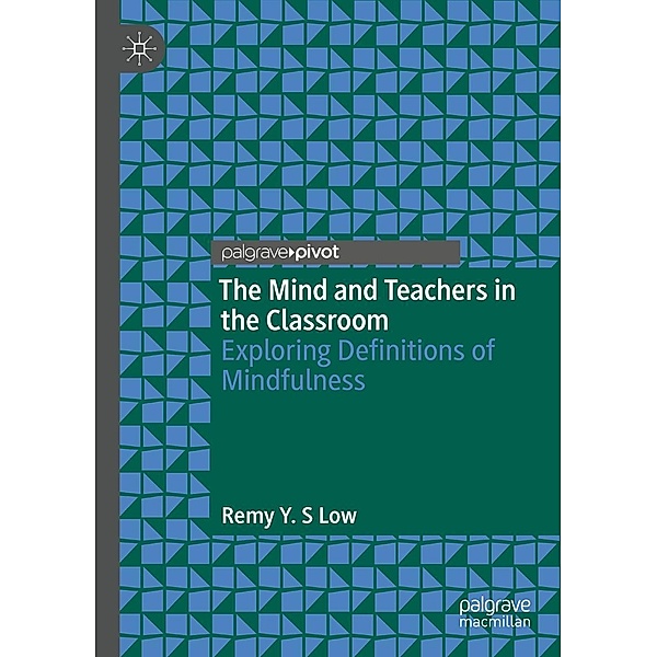 The Mind and Teachers in the Classroom / Psychology and Our Planet, Remy Y. S Low