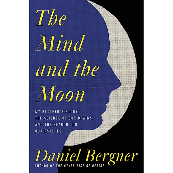 The Mind and the Moon, Daniel Bergner