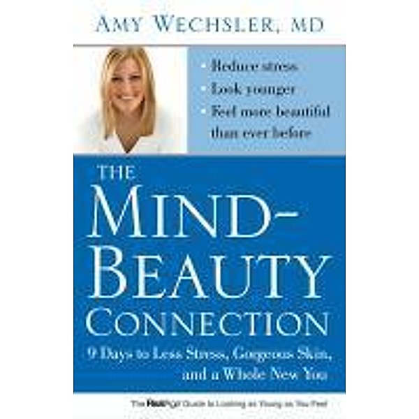 The Mind-Beauty Connection, Amy Wechsler