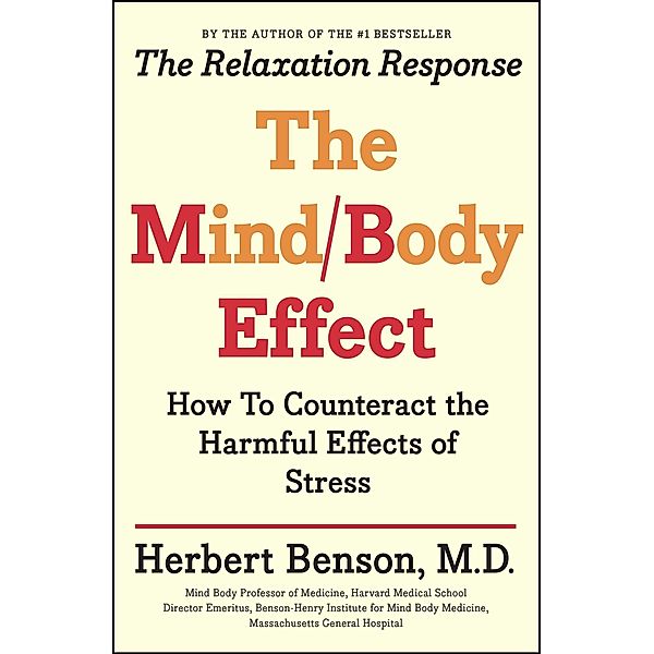 The Mind Body Effect, Herbert Benson