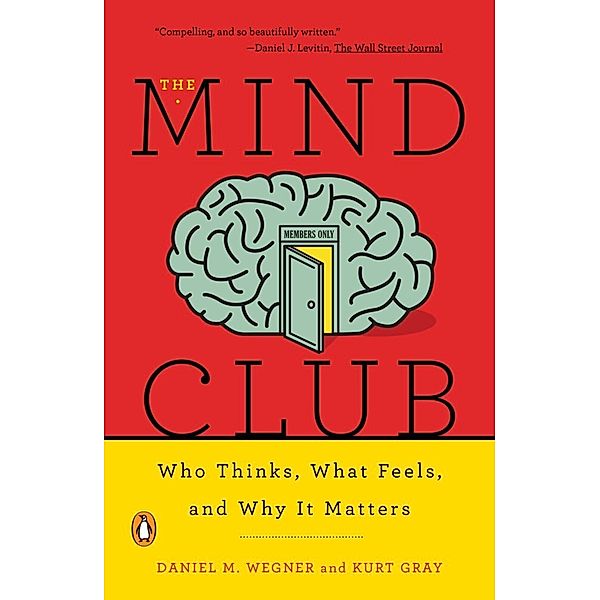 The Mind Club, Daniel M. Wegner, Kurt Gray