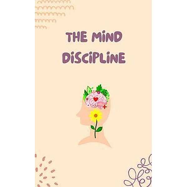 The Mind Discipline / Harvey Publication, Luke Phil Russell